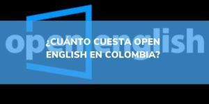 cuanto cuesta open english en colombia