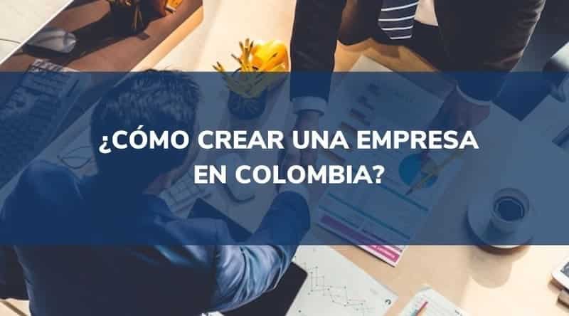 cómo crear una empresa en colombia
