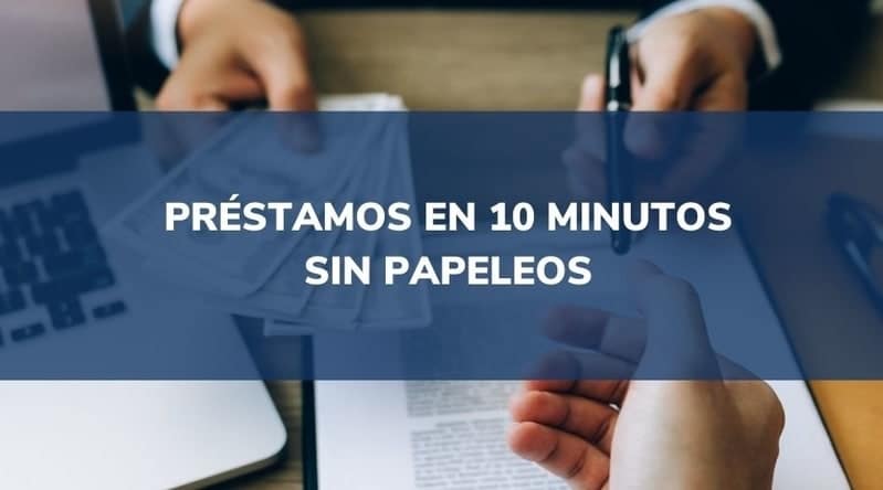 Préstamos en 10 minutos sin papeleos en Colombia