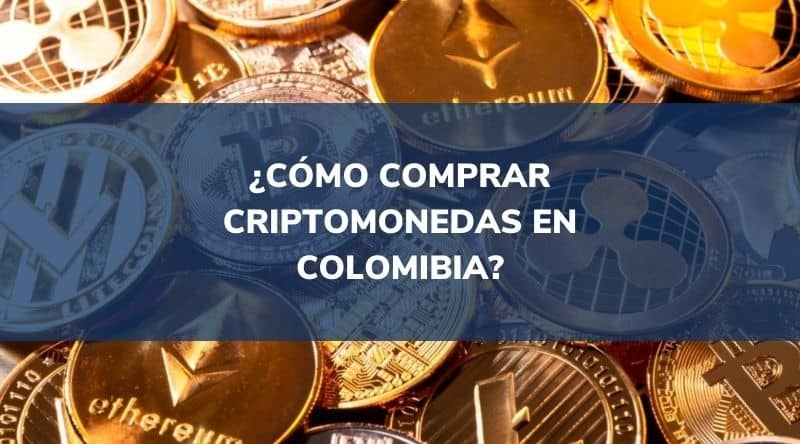 comprar criptomonedas Colombia 2022