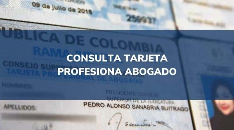 consulta tarjeta profesional abogado Colombia 2022